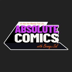 Absolute Comics, Formerly Weekly Pull by Absolute Comics Podcast, Formerly Weekly Pull