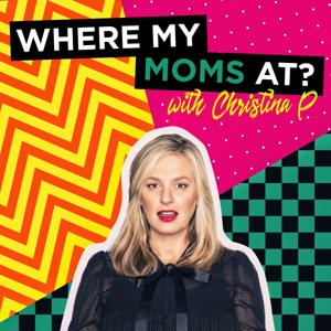 Where My Moms At? w/ Christina P. by YMH Studios