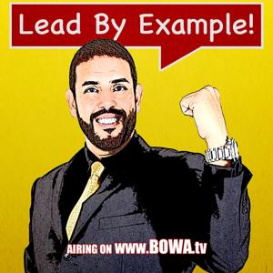 Lead By Example | Video Podcasts