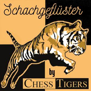 Schachgeflüster by Chess Tigers by Chess Tigers
