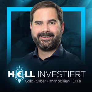 Hell investiert - Erfolgreich mit Gold, Immobilien, ETFs & Co. by Sebastian Hell