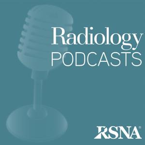 Radiology Podcasts | RSNA by The Radiological Society of North America