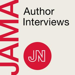 JAMA Author Interviews by JAMA Network