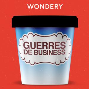 Guerres de Business by Wondery