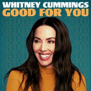 Good For You by Whitney Cummings