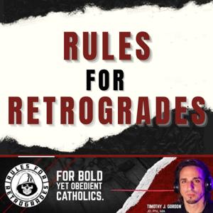 Timothy Gordon Rules for Retrogrades Podcast