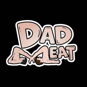 Dad Meat by Tim Butterly/Mike Rainey