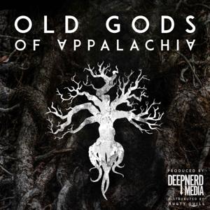 Old Gods of Appalachia by DeepNerd Media