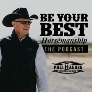Be Your Best Horsemanship by Phil Haugen