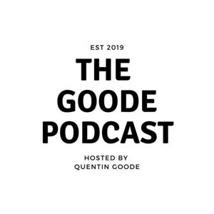 The Goode Podcast