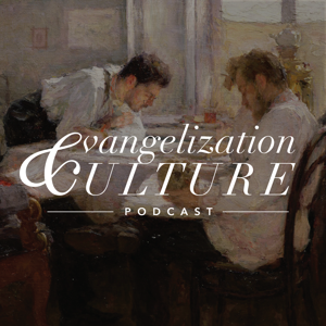 Evangelization & Culture Podcast by Word on Fire Institute
