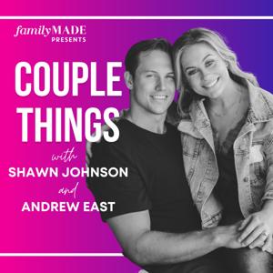 Couple Things with Shawn and Andrew by Shawn Johnson + Andrew East