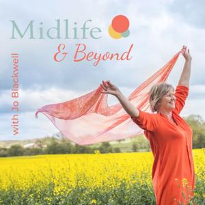 Midlife & Beyond with Jo Blackwell