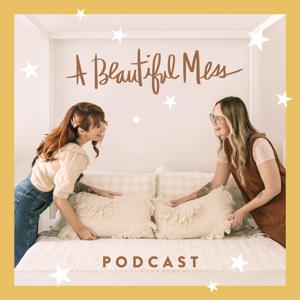 A Beautiful Mess Podcast by Elsie Larson and Emma Chapman
