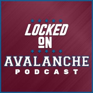 Locked On Avalanche - Daily Podcast On The Colorado Avalanche by Locked On Podcast Network, kyle sullivan, chris micieli