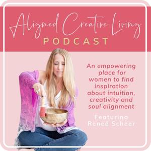 Aligned Creative Living Podcast
