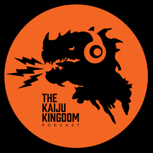 Kaiju Kingdom Podcast
