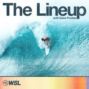 The Lineup with Dave Prodan - A Surfing Podcast by World Surf League