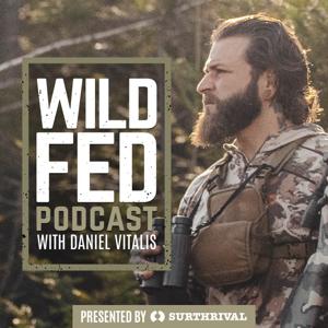 WildFed Podcast — Hunt Fish Forage Food by Daniel Vitalis
