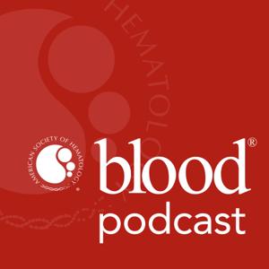 Blood Podcast by American Society of Hematology