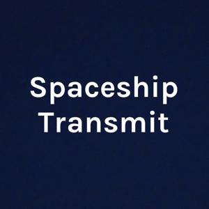 Spaceship Transmit
