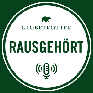 Rausgehört by Globetrotter Ausrüstung | Podcastfabrik