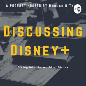Discussing Disney +