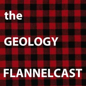 The Geology Flannelcast by Chris Seminack, Jesse Thornburg, and Steve Peterson