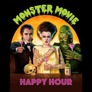 Monster Movie Happy Hour by Ghost Farmer Productions