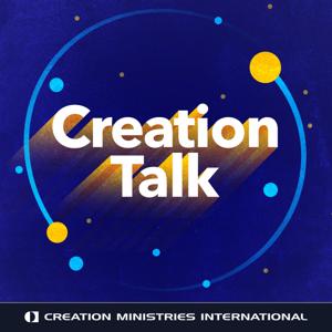 Creation Talk Podcast by Creation.com