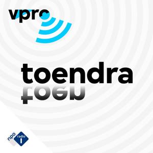 Toendra by NPO Radio 1 / VPRO / NTR