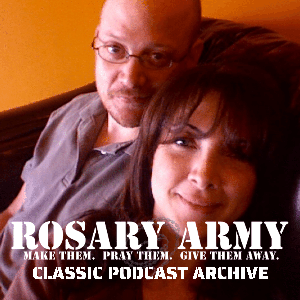 Rosary Army Catholic Podcast