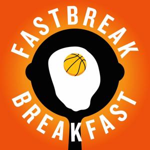 Fastbreak Breakfast NBA Podcast by Keith Parish