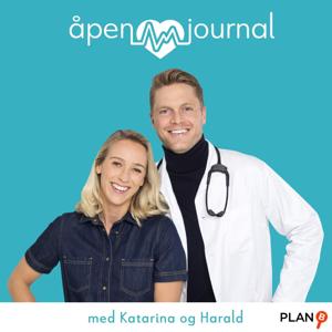 Åpen journal med Katarina og Harald by PLAN-B & Acast
