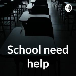 School need help