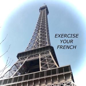 Exercise Your French
