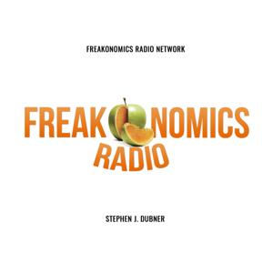 Freakonomics Radio by Freakonomics Radio + Stitcher
