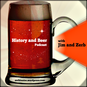 History and Beer – ZERBINATOR.COM