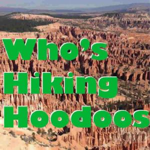 Who's Hiking Hoodoos