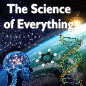 The Science of Everything Podcast by James Fodor