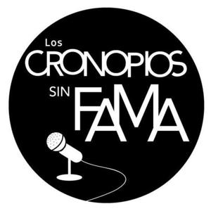 El Podcast de los Cronopios sin Fama