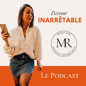 Marie Roé - Devenir Inarrêtable