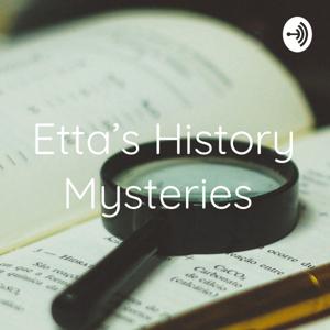 Etta’s History Mysteries