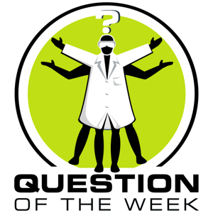 Question of the Week, from the Naked Scientists by Dr Chris Smith