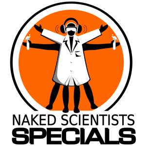 Naked Scientists, In Short Special Editions Podcast by The Naked Scientists
