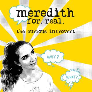 Meredith for Real: the curious introvert by Meredith Hackwith Edwards