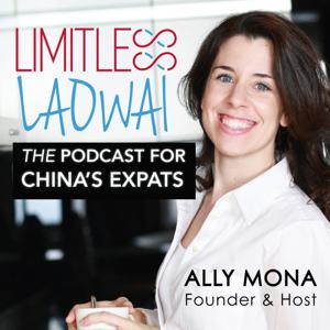 Limitless Laowai — Expat Life, Business Strategy, Personal Development & Cultural Adjustment in China | Learn Chinese by Ally Mona
