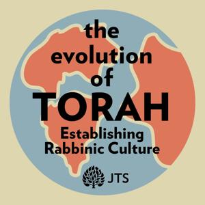 The Evolution of Torah: a history of rabbinic literature by JTS