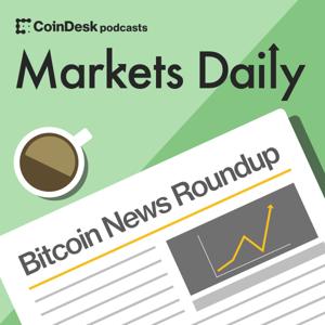 Markets Daily Crypto Roundup by Coindesk