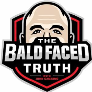 Bald Faced Truth with John Canzano by John Canzano
